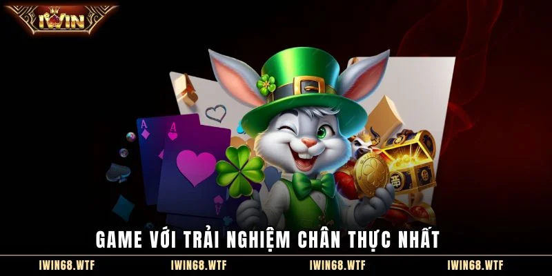 Game với trải nghiệm chân thực nhất