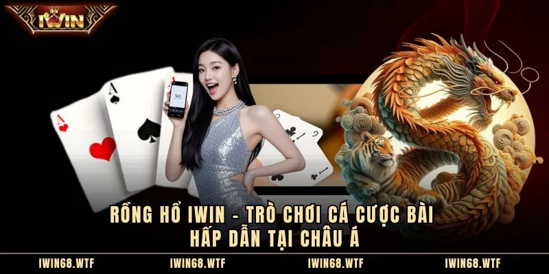 Rồng Hổ IWIN
